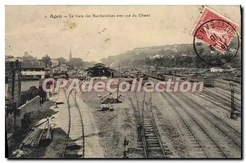 Cartes postales Agen La Gare Des Marchandises Avec Vue Du Coteau