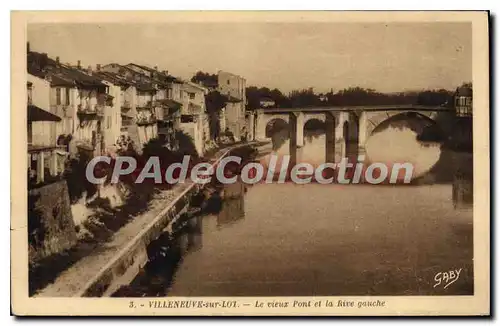 Cartes postales Villeneuve Sur Lot Le Vieux Pont Et La rive gauche