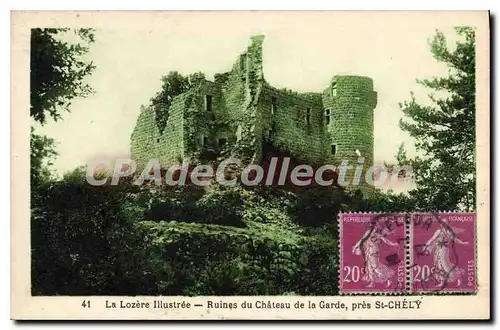 Cartes postales La Lozere Illustree Ruines Du Chateau De La Garde Pres St Chely