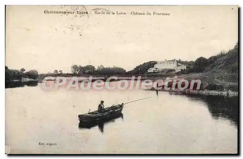 Cartes postales Chalonnes Sur Loire Bords De La Loire Chateau Du Fourneau