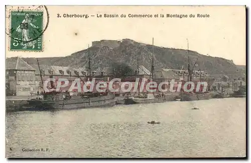 Ansichtskarte AK Cherbourg Le Bassin Du Commerce Et La Montagne Du Roule