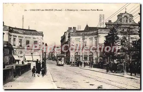 Cartes postales CHALONS Sur Marne L'Hemicycle Ancienne Porte