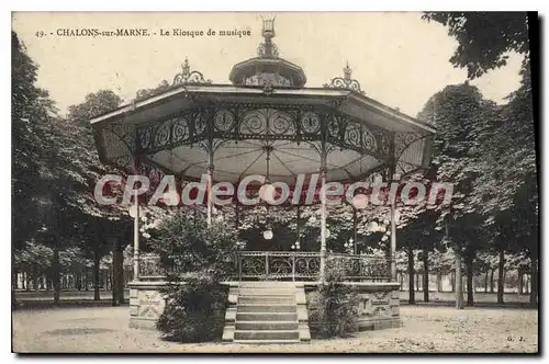 Cartes postales CHALONS Sur Marne Le Kiosque De Musique