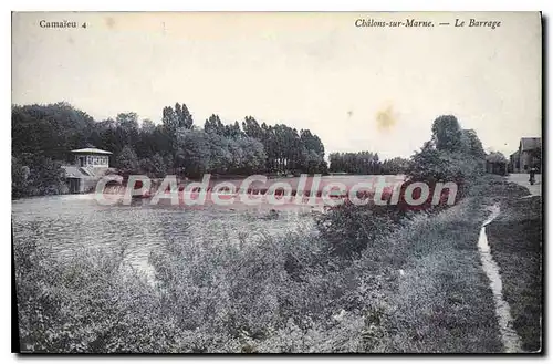 Cartes postales CHALONS Sur Marne Le Barrage