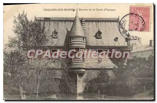 Cartes postales Chalons Sur Marne Derriere De La Caisse D'Epargne