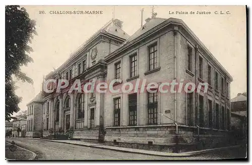 Cartes postales Chalons Sur Marne Le Palais De Justice