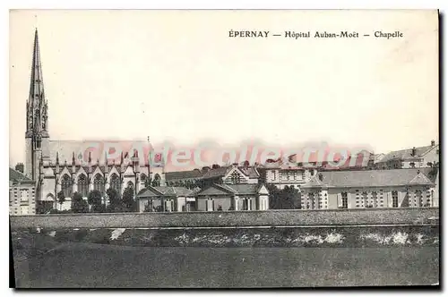 Cartes postales Epernay Hopital Auban Mo�t Chapelle