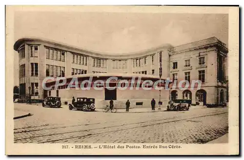 Cartes postales Reims L'Hotel Des Postes Entree Rue C�r�s