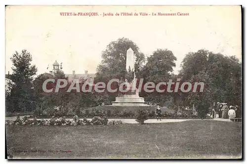 Cartes postales Vitry Le Francois Jardin De I'Hotel De Ville Le Monument Carnot