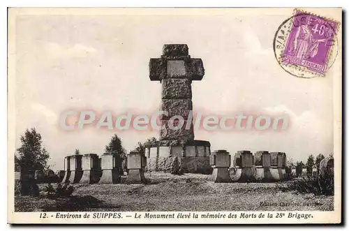 Ansichtskarte AK Suippes Le Monument Eleve La Memoire Des Morts De La 28�me brigade