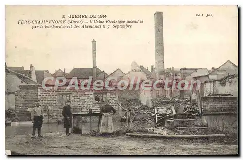 Cartes postales Fere Champenoise L'Usine Electrique Incendiee