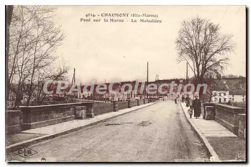 Cartes postales Chaumont Pont Sur La Marne la Maladi�re