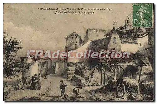 Ansichtskarte AK Vieux Langres Les Abords De La Porte Du marche Avant 1853