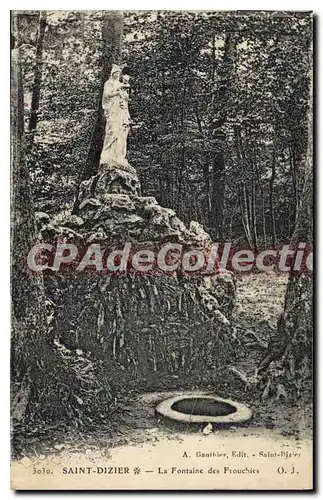 Cartes postales Saint Dizier La Fontaine Des Frouchies