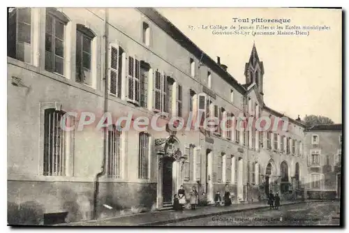 Ansichtskarte AK Toul Pittoresque Le College De Jeunes Filles Et Les Ecoles Gouvion St Cyr