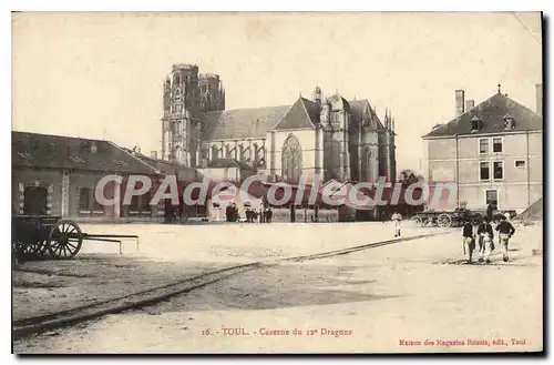 Cartes postales TOUL Caserne Du 12 �me Dragons