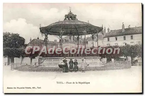 Cartes postales Toul Place De La Republique Kiosque � musique