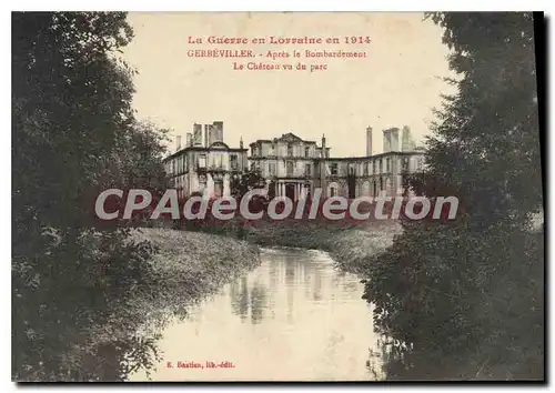 Cartes postales Gerbeviller Apres Le Bombardement Le Chateau Vu Du Parc