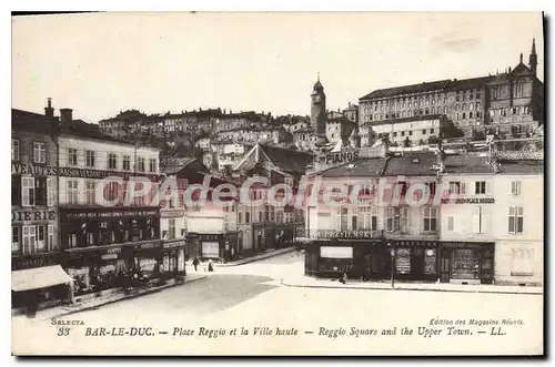 Cartes postales Bar Le Duc Place Reggio Et La Ville haute