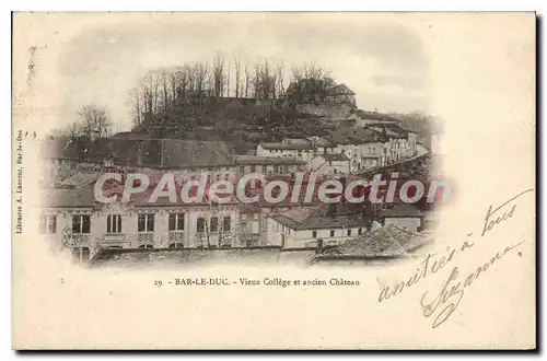 Cartes postales Bar Le Duc Vieux College Et Ancien Chateau