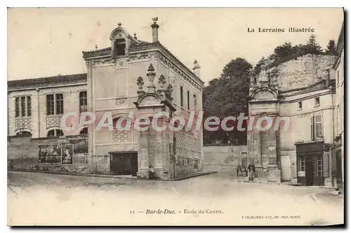 Cartes postales Bar Le Duc Ecole Du Centre