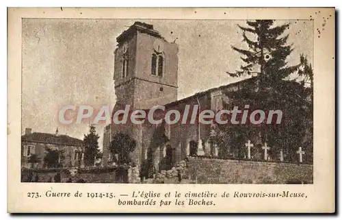 Cartes postales Guerre L'Eglise Et Le Cimetiere De Rouvrois Sur Meuse bombard�s par les boches