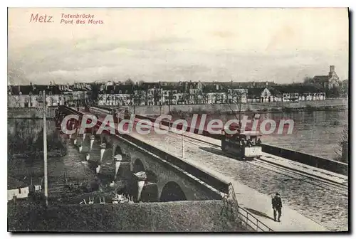 Cartes postales Metz Pont Des Morts