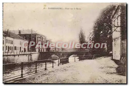 Cartes postales Sarrebourg Pont Sur La Sarre