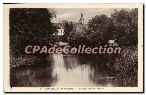 Ansichtskarte AK Chatillon En Bazois L'Aron Vers Le Moulin