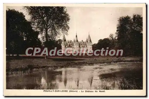 Cartes postales Pouilly Sur Loire le Chateau Du Nozet