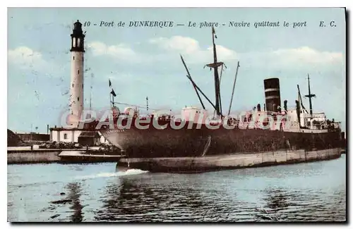 Ansichtskarte AK Dunkerque le Phare Navire Quittant Le Port