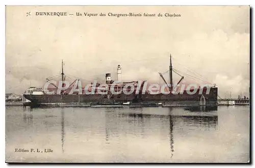 Cartes postales Dunkerque Un Vapeur Des Chargeurs R�unis Faisant du charbon