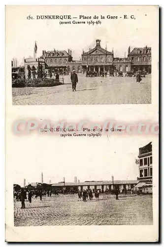 Ansichtskarte AK Dunkerque Place De La Gare avant apr�s guerre 1939-1945