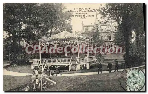 Cartes postales Roubaix Le Square Pierre Catteau kiosque palais de justice