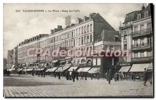 Cartes postales Valenciennes La Place Rang Des Caf�s