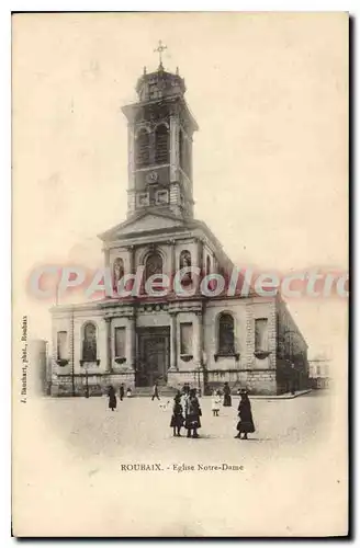 Cartes postales Roubaix Eglise Notre Dame