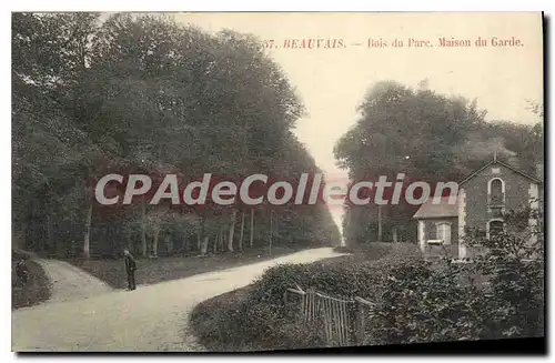 Cartes postales Beauvais Bois Du Parc Maison Du Garde