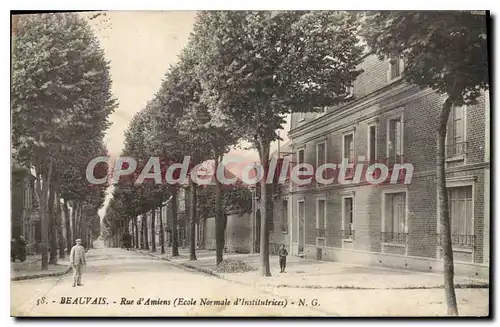 Ansichtskarte AK Beauvais Rue D'Amiens �cole normale d'institutrices