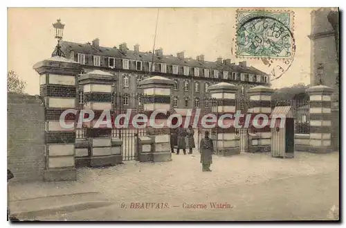 Cartes postales Beauvais Caserne Watrin