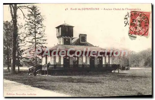 Cartes postales Compiegne Ancien Chalet De l'imp�ratrice