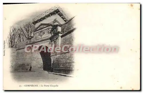 Cartes postales Compiegne La Porte Chapelle