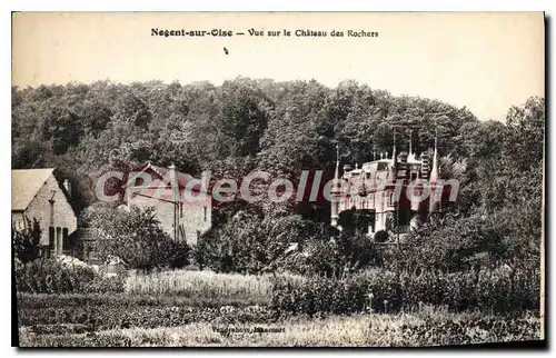 Cartes postales Nogent Sur Oise Vue Sur Le Chateau Des Rochers