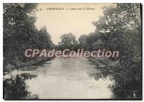 Cartes postales Chantilly Canal Pris A I'Octroi