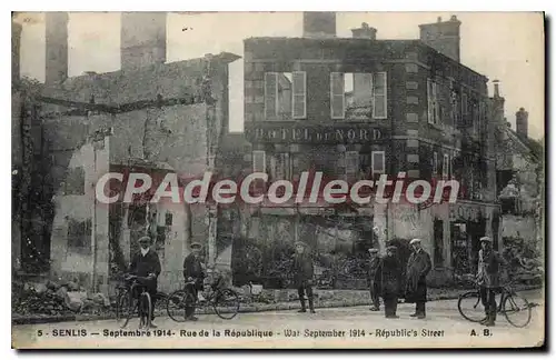 Cartes postales Senlis Rue De La Republique septembre 1914
