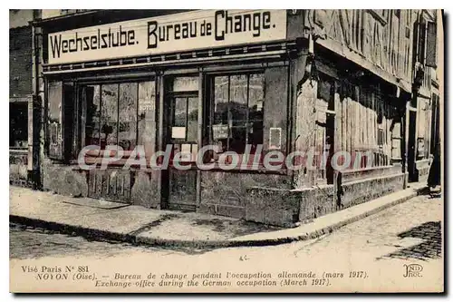 Cartes postales Noyon Bureau De Change mars 1917