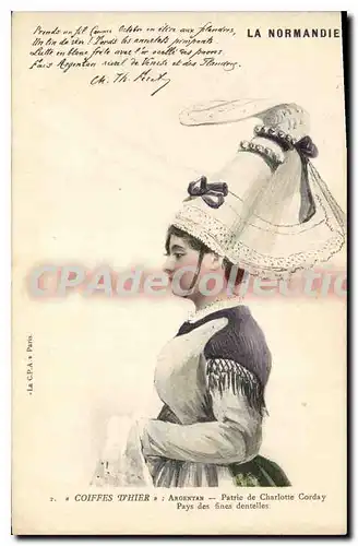 Cartes postales La Normandie Coiffes D'Hier Argentan Charlotte Corday
