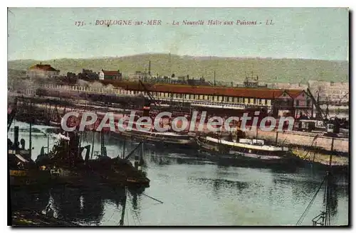 Cartes postales Boulogne Sur Mer La Nouvelle Halle aux poissons