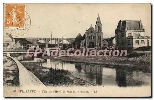 Cartes postales WIMEREUX L'Eglise I'Hotel De Ville Et Le Viaduc