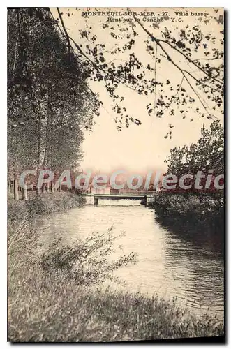 Cartes postales Montreuil Sur Mer Ville Basse pont sur la canche