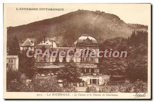 Cartes postales La Bourboule Le Casino Et Le Plateau De Charlannes